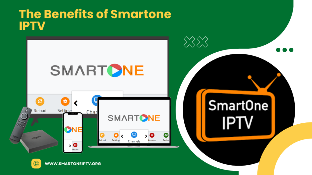 benefits of Smartone IPTV